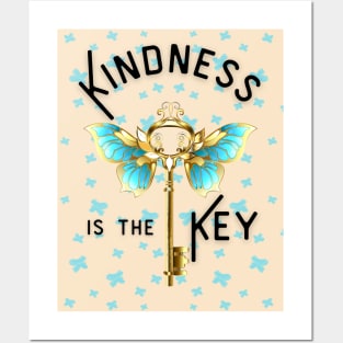 Kindness is the Key Posters and Art